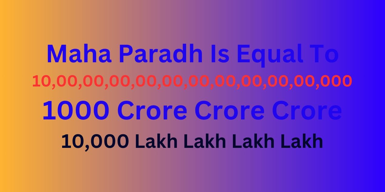 How Many Zeros in Maha Paradh?